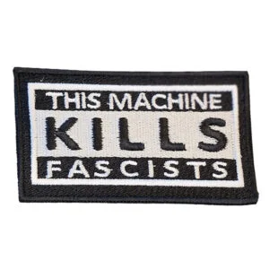 This Machine Kills Fascists 2