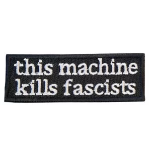 This Machine Kills Fascists